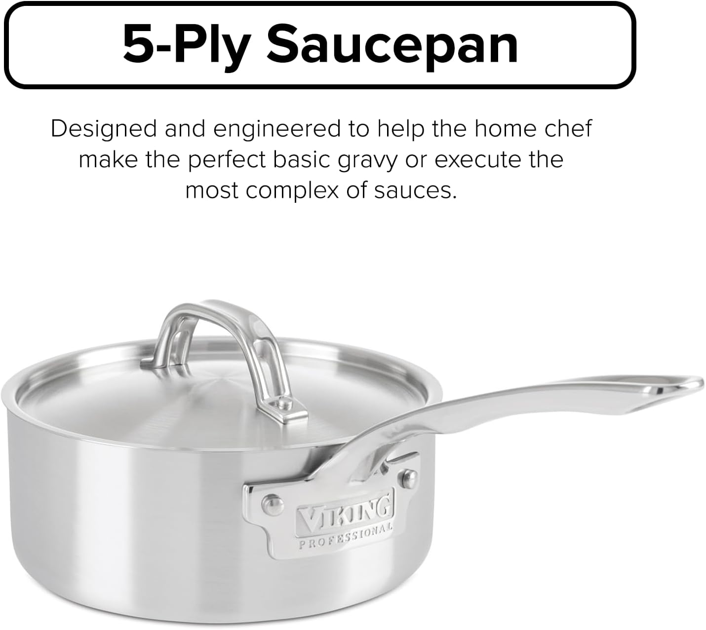 Viking Professional 2-Quart 5-Ply Stainless Steel Saucepan with Lid